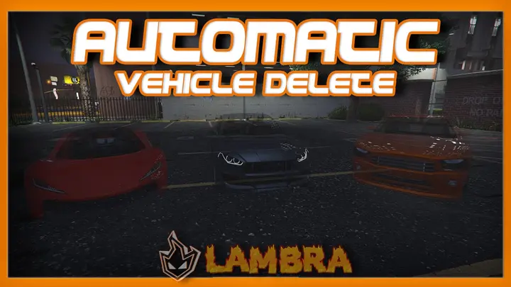 Preview of [Free][STANDALONE] Automatic Inactive Vehicle Deleter | Lambra