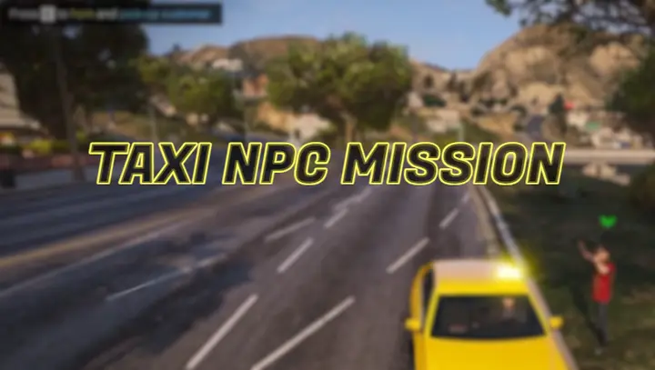 Preview of 🚕 (FREE) Taxi NPC Mission [ESX/QB]